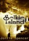 Selkie Island by Jorrie Spencer