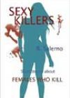Sexy Killers by R Salerno