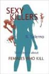 Sexy Killers by R Salerno