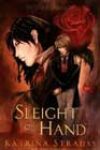 Sleight of Hand by Katrina Strauss