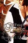 Twice a Prince by Sherwood Smith
