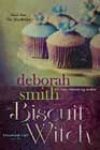 The Biscuit Witch by Deborah Smith