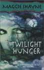 Twilight Hunger by Maggie Shayne