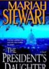The President’s Daughter by Mariah Stewart