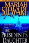 The President’s Daughter by Mariah Stewart