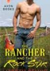 The Rancher and the Rock Star by Lizbeth Selvig