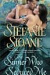 The Sinner Who Seduced Me by Stefanie Sloane