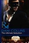 The Ultimate Seduction by Dani Collins