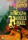 The Wolf of Haskell Hall by Colleen Shannon