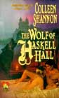 The Wolf of Haskell Hall by Colleen Shannon