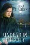 Undead in the City by Hera St Aubyn