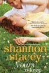 Yours to Keep by Shannon Stacey