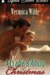 A Cradle-Robbing Christmas by Veronica Wilde