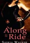 Along for the Ride by Saskia Walker