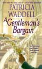 A Gentleman's Bargain by Patricia Waddell