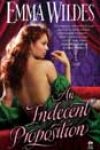 An Indecent Proposition by Emma Wildes