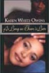 As Long as There Is Love by Karen White-Owens