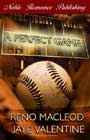 A Perfect Game by Jaye Valentine and Reno MacLeod