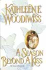 A Season beyond a Kiss by Kathleen E Woodiwiss