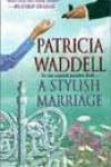 A Stylish Marriage by Patricia Waddell