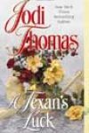 A Texan’s Luck by Jodi Thomas