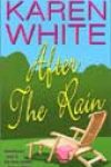 After the Rain by Karen White