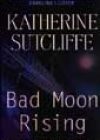 Bad Moon Rising by Katherine Sutcliffe