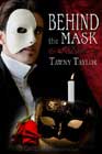 Behind the Mask by Tawny Taylor