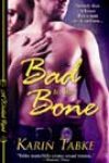 Bad to the Bone by Karin Tabke