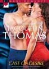 Case of Desire by Jacquelin Thomas