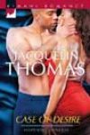 Case of Desire by Jacquelin Thomas