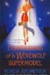 Confessions of a Werewolf Supermodel by Ronda Thompson