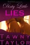 Dirty Little Lies by Tawny Taylor