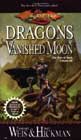 Dragons of a Vanished Moon by Margaret Weis and Tracy Hickman