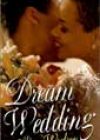 Dream Wedding by Alice Wootson