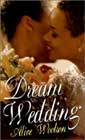 Dream Wedding by Alice Wootson