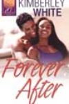 Forever After by Kimberley White