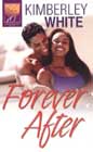 Forever After by Kimberley White