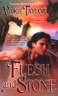 Flesh and Stone by Vickie Taylor