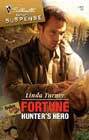 Fortune Hunter's Hero by Linda Turner