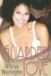 Guarded Love by AlTonya Washington