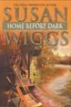 Home Before Dark by Susan Wiggs