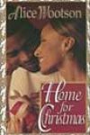 Home for Christmas by Alice Wootson