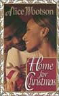 Home for Christmas by Alice Wootson