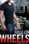 Hell on Wheels by Julie Ann Walker