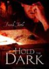 Hold the Dark by Frank Tuttle