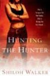 Hunting the Hunter by Shiloh Walker