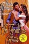 In Trouble’s Arms by Ronda Thompson