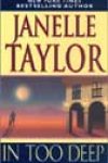 In Too Deep by Janelle Taylor