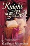 Knight in My Bed by Sue-Ellen Welfonder